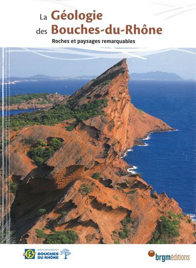 Couverture - Ouvrage BRGM Géologie  des Bouches-du-Rhône